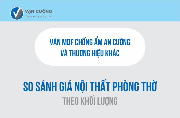 So sánh giá nội thất phòng thờ ván An Cường và thương hiệu khác